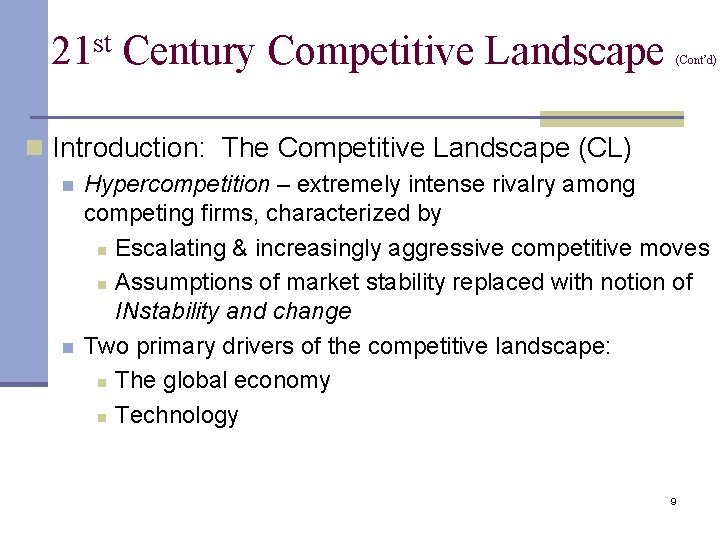 st 21 Century Competitive Landscape (Cont’d) n Introduction: The Competitive Landscape (CL) n n