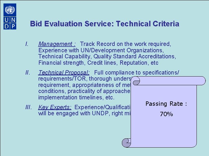 Bid Evaluation Service: Technical Criteria I. Management : Track Record on the work required, Bid Evaluation Service: Technical Criteria I. Management : Track Record on the work required,