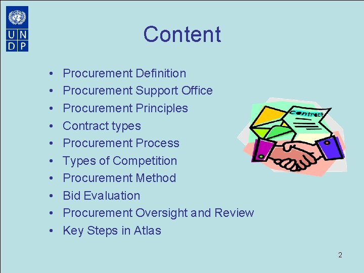 Content • • • Procurement Definition Procurement Support Office Procurement Principles Contract types Procurement Content • • • Procurement Definition Procurement Support Office Procurement Principles Contract types Procurement