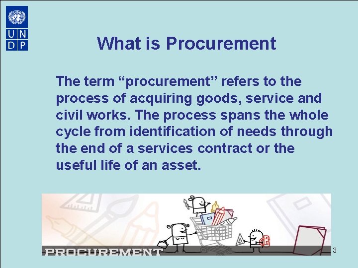 What is Procurement The term “procurement” refers to the process of acquiring goods, service What is Procurement The term “procurement” refers to the process of acquiring goods, service