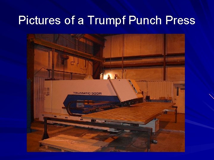 Pictures of a Trumpf Punch Press 