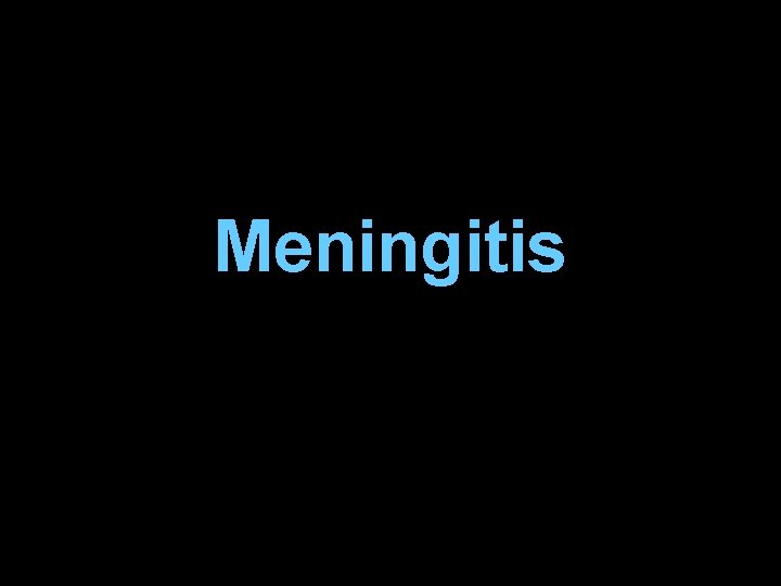 Meningitis 