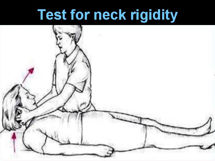Test for neck rigidity 