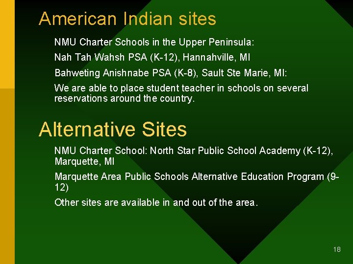 American Indian sites NMU Charter Schools in the Upper Peninsula: Nah Tah Wahsh PSA
