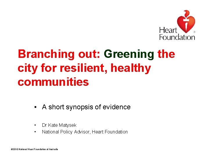 Branching out: Greening the city for resilient, healthy communities • A short synopsis of