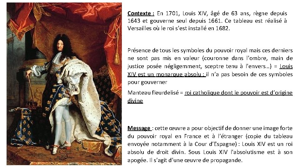 Contexte : En 1701, Louis XIV, âgé de 63 ans, règne depuis 1643 et
