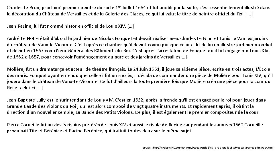 Charles Le Brun, proclamé premier peintre du roi le 1 er Juillet 1664 et