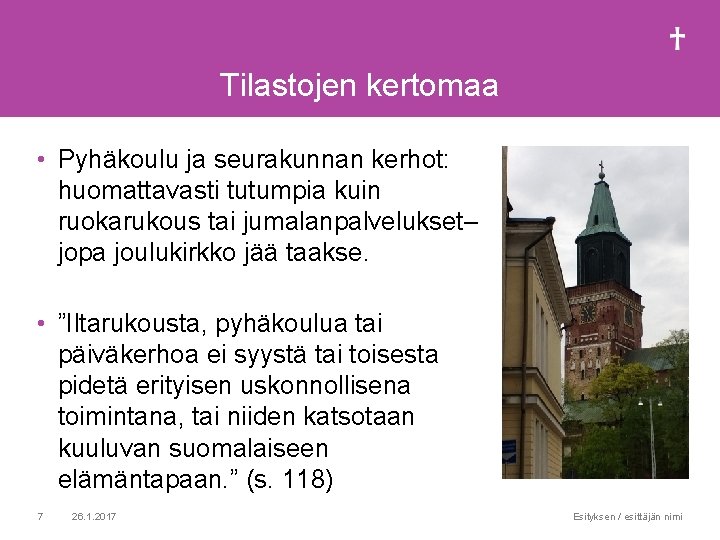 Tilastojen kertomaa • Pyhäkoulu ja seurakunnan kerhot: huomattavasti tutumpia kuin ruokarukous tai jumalanpalvelukset– jopa