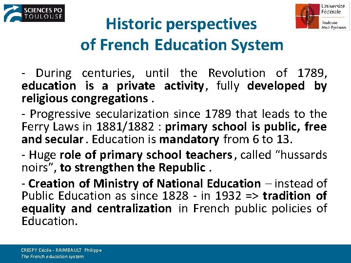 Historic perspectives of French Education System - During centuries, until the Revolution of 1789,