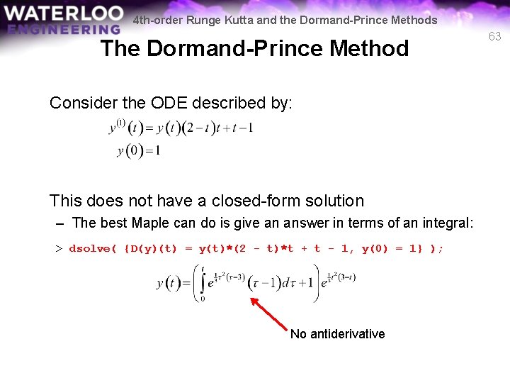 4 th-order Runge Kutta and the Dormand-Prince Methods The Dormand-Prince Method Consider the ODE