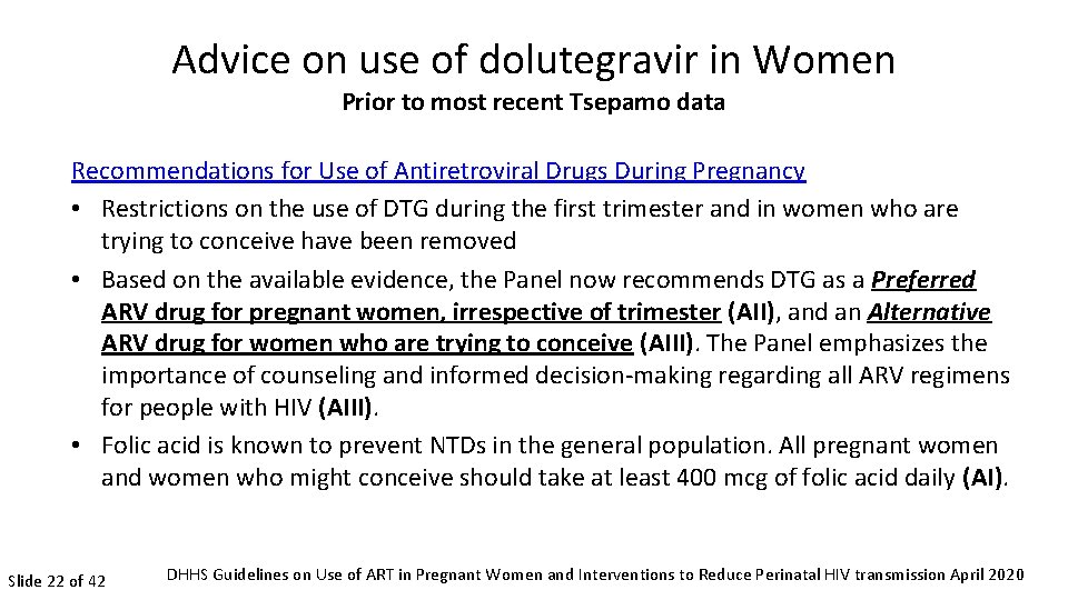 Advice on use of dolutegravir in Women Prior to most recent Tsepamo data Recommendations