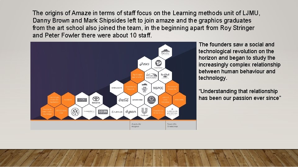 The origins of Amaze in terms of staff focus on the Learning methods unit