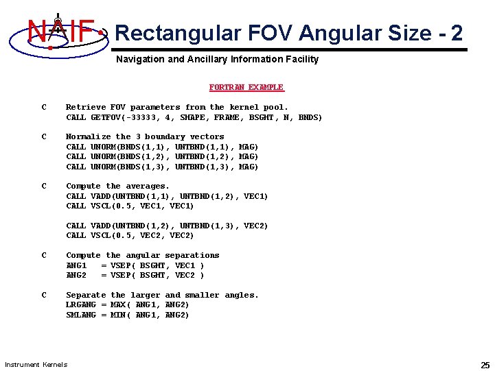 N IF Rectangular FOV Angular Size - 2 Navigation and Ancillary Information Facility FORTRAN
