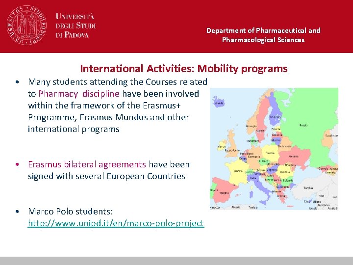 Department of Pharmaceutical and Pharmacological Sciences International Activities: Mobility programs • Many students attending