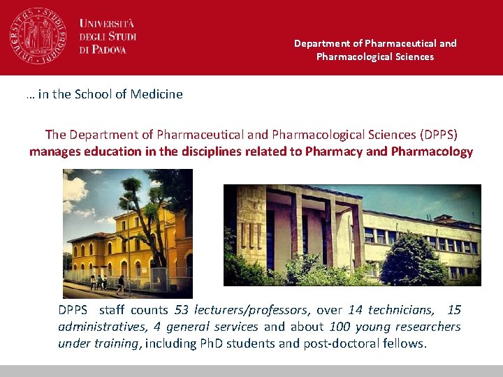 Department of Pharmaceutical and Pharmacological Sciences … in the School of Medicine The Department