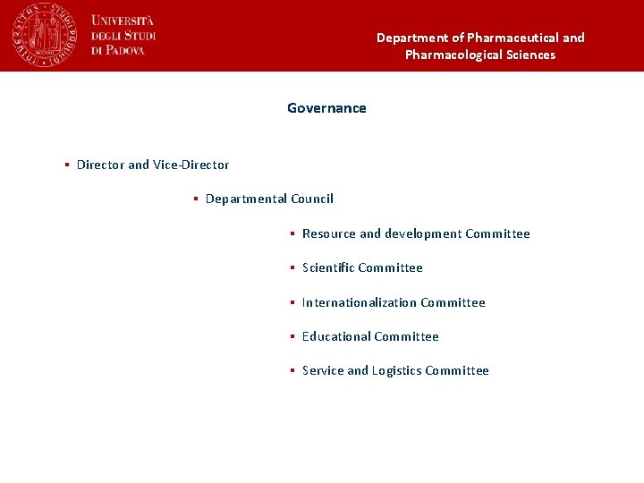 Department of Pharmaceutical and Pharmacological Sciences Governance § Director and Vice-Director § Departmental Council