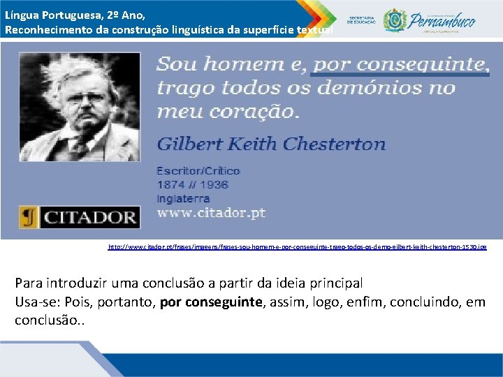 Língua Portuguesa, 2º Ano, Reconhecimento da construção linguística da superfície textual http: //www. citador.