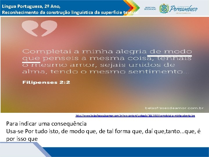 Língua Portuguesa, 2º Ano, Reconhecimento da construção linguística da superfície textual http: //www. belasfrasesdeamor.