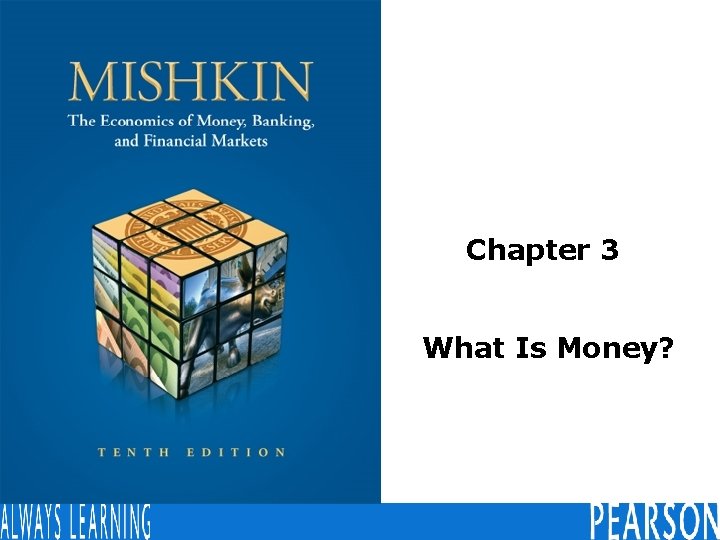 Chapter 3 What Is Money? 