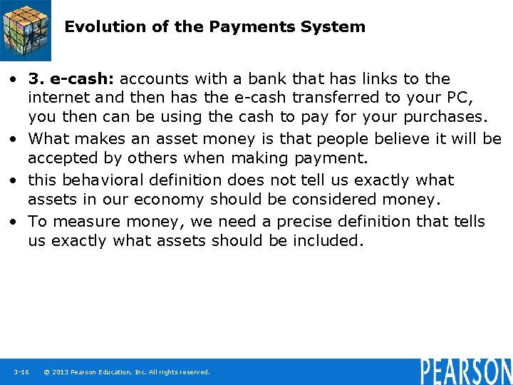 Evolution of the Payments System • 3. e-cash: accounts with a bank that has