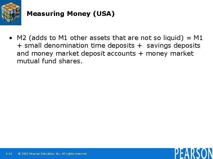 Measuring Money (USA) • M 2 (adds to M 1 other assets that are