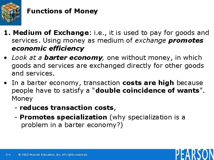 Functions of Money 1. Medium of Exchange: i. e. , it is used to