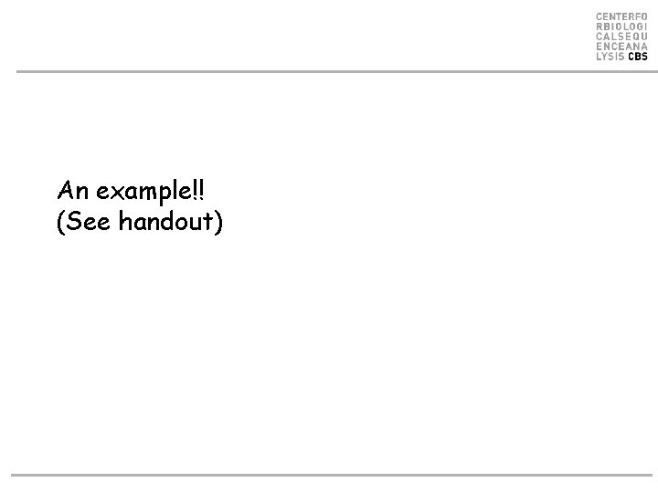 An example!! (See handout) An example!! (See handout)