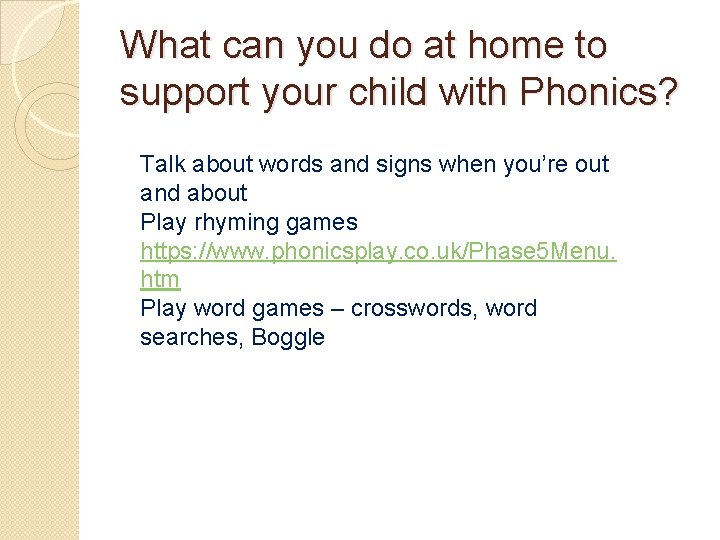What can you do at home to support your child with Phonics? Talk about