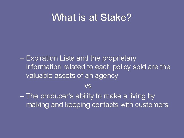 What is at Stake? – Expiration Lists and the proprietary information related to each
