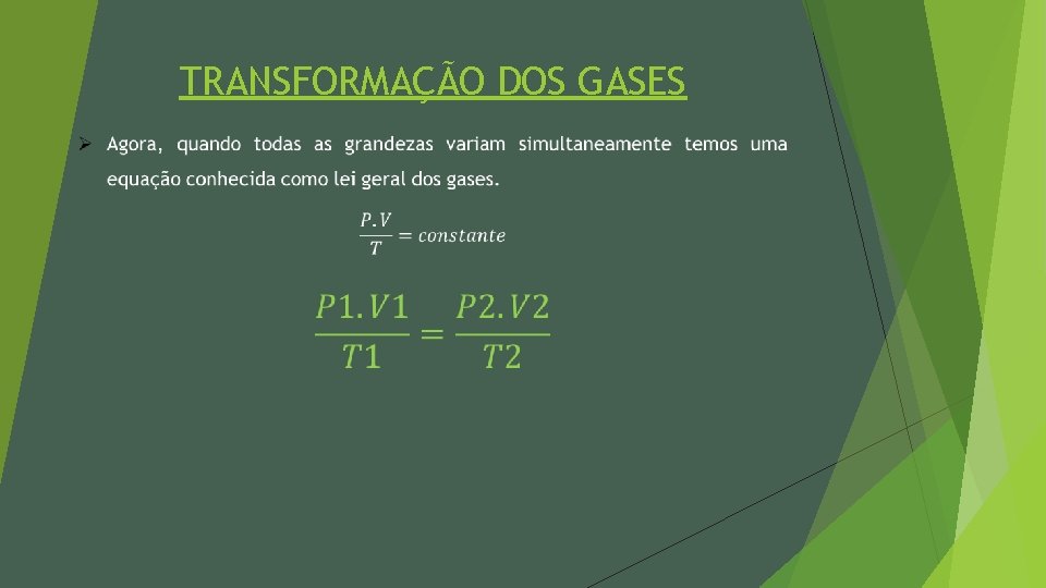 TRANSFORMAÇÃO DOS GASES 