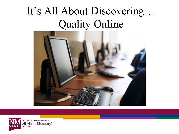 It’s All About Discovering… Quality Online 