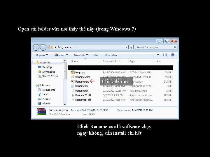 Open cái folder vừa nói thấy thế nầy (trong Windows 7) Click để run