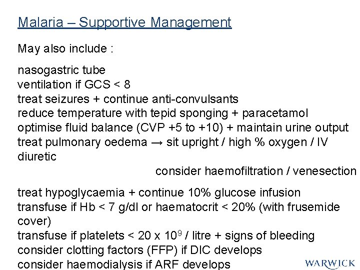 Malaria – Supportive Management May also include : nasogastric tube ventilation if GCS < Malaria – Supportive Management May also include : nasogastric tube ventilation if GCS <