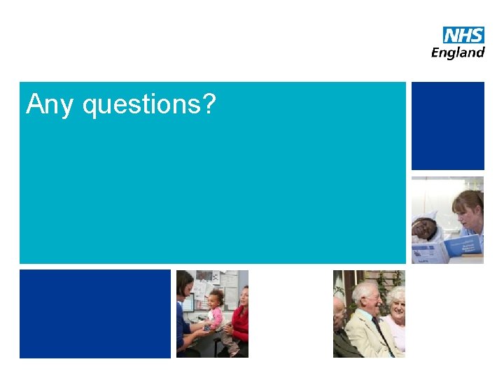 Any questions? 14 NHS | Presentation to [XXXX Company] | [Type Date] 