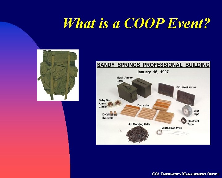 What is a COOP Event? GSA EMERGENCY MANAGEMENT OFFICE 