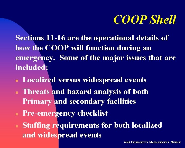 COOP Shell Sections 11 -16 are the operational details of how the COOP will
