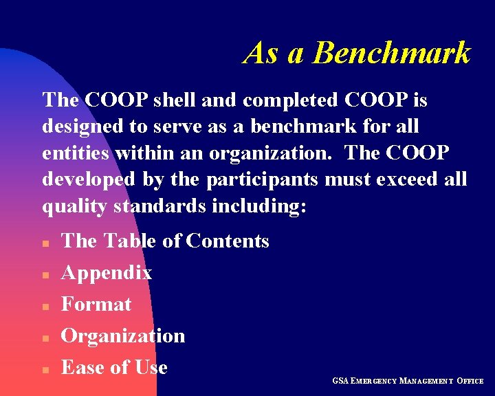As a Benchmark The COOP shell and completed COOP is designed to serve as