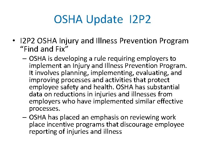 OSHA Update I 2 P 2 • I 2 P 2 OSHA Injury and