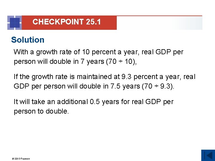 CHECKPOINT 25. 1 Solution With a growth rate of 10 percent a year, real