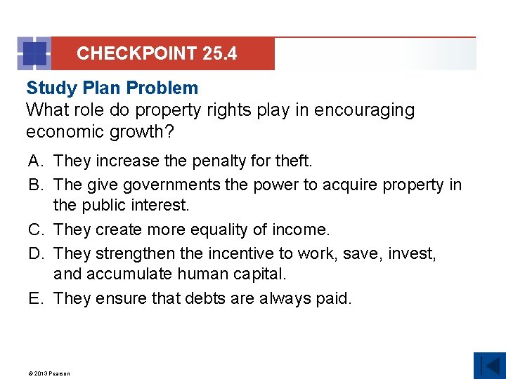 CHECKPOINT 25. 4 Study Plan Problem What role do property rights play in encouraging