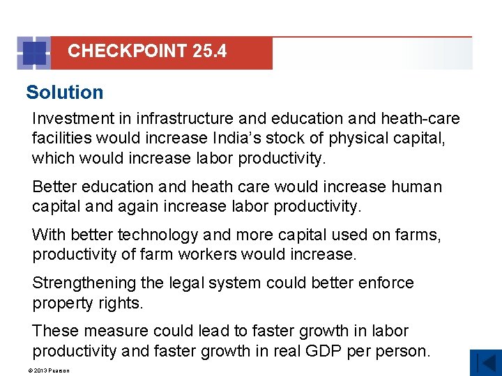 CHECKPOINT 25. 4 Solution Investment in infrastructure and education and heath-care facilities would increase