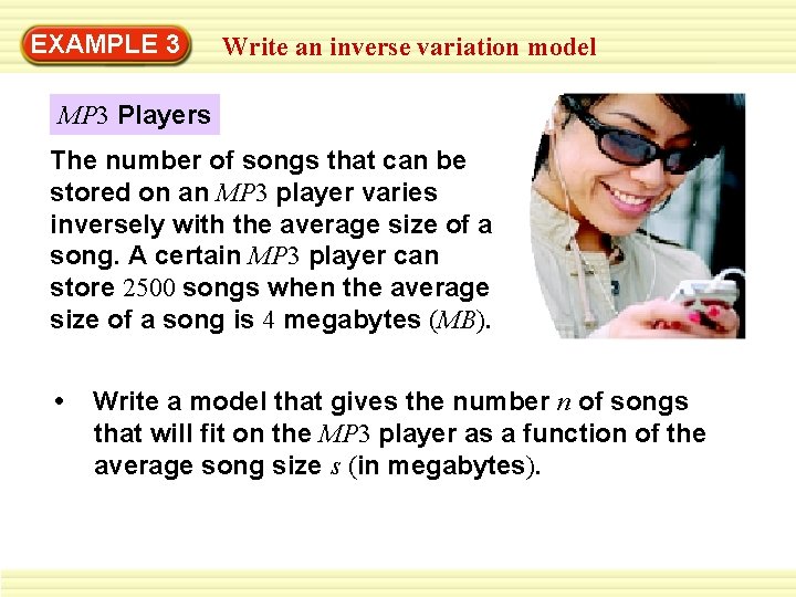 EXAMPLE 3 Write an inverse variation model MP 3 Players The number of songs