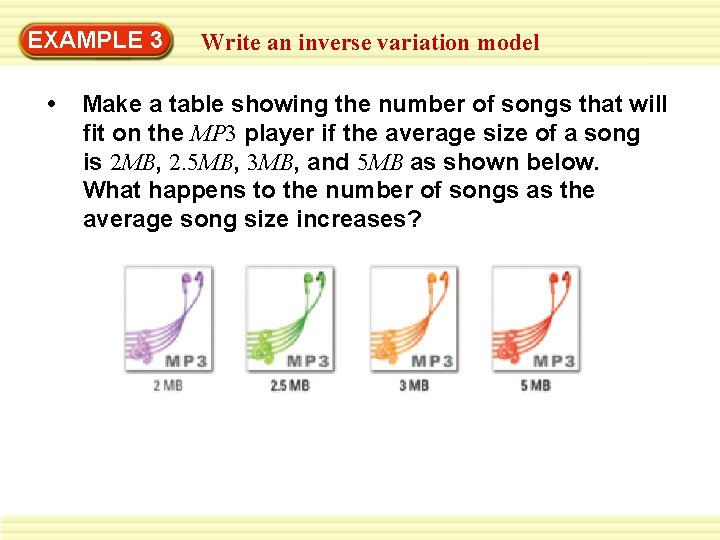 EXAMPLE 3 • Write an inverse variation model Make a table showing the number