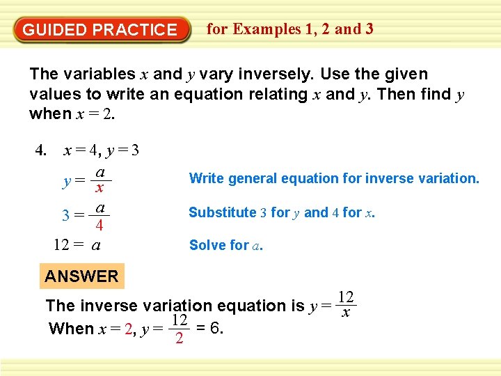 GUIDED PRACTICE for Examples 1, 2 and 3 The variables x and y vary