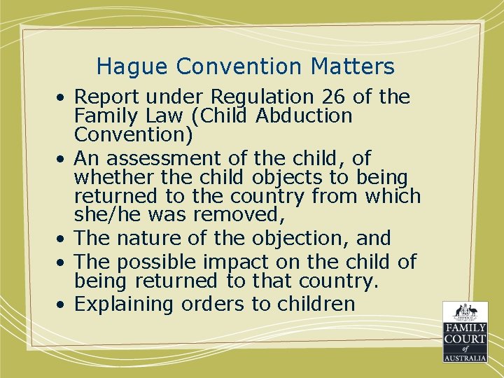 Hague Convention Matters • Report under Regulation 26 of the Family Law (Child Abduction