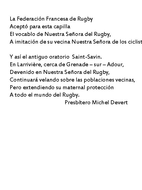 La Federación Francesa de Rugby Aceptó para esta capilla El vocablo de Nuestra Señora