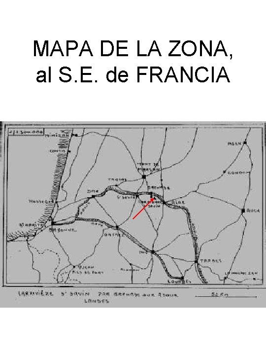 MAPA DE LA ZONA, al S. E. de FRANCIA 