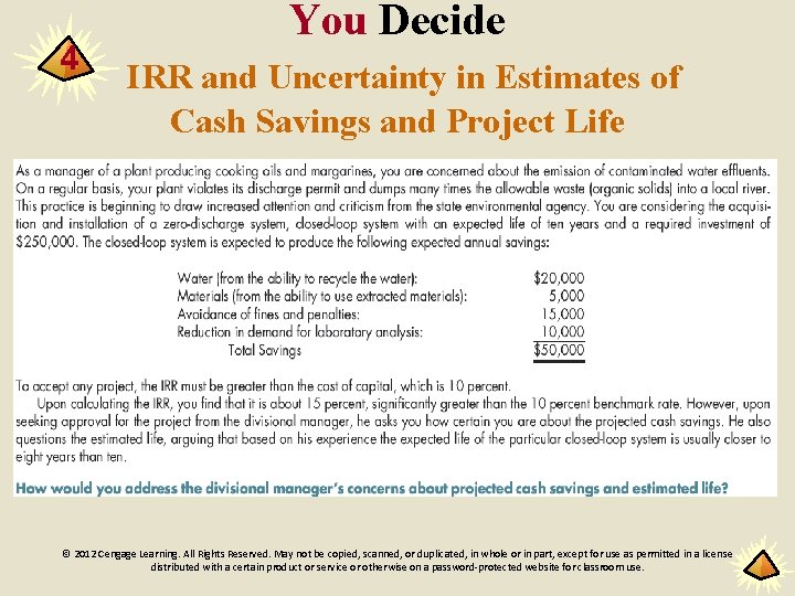 4 You Decide IRR and Uncertainty in Estimates of Cash Savings and Project Life