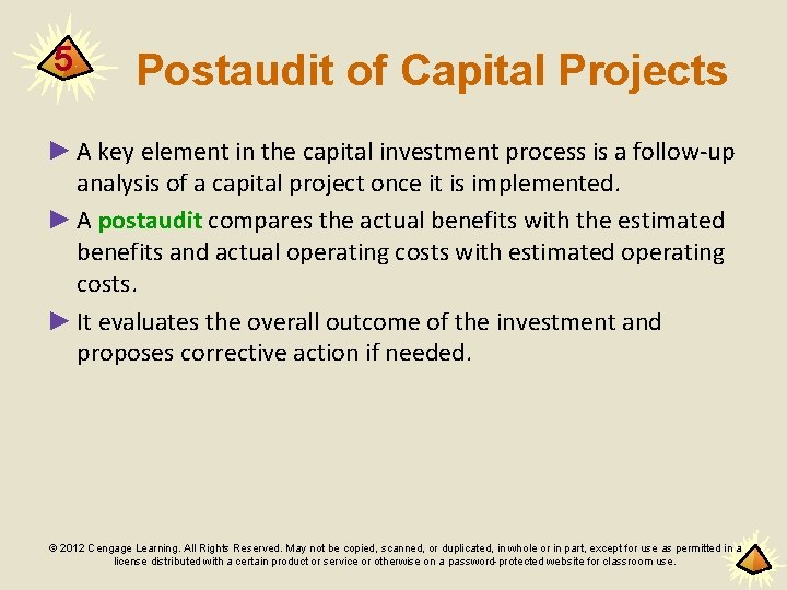 5 Postaudit of Capital Projects ► A key element in the capital investment process