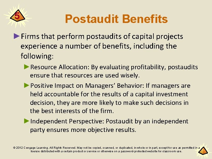 5 Postaudit Benefits ►Firms that perform postaudits of capital projects experience a number of